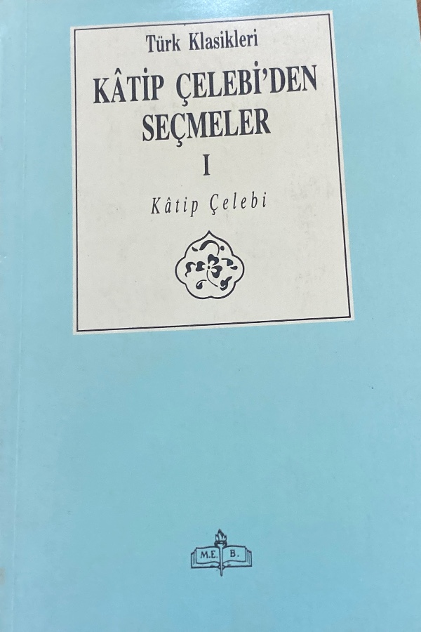 Katip çelebiden seçmeler 1