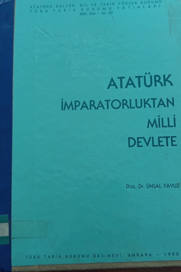 ATATÜRK İMPARATORLUKTAN MİLLİ DEVLETE