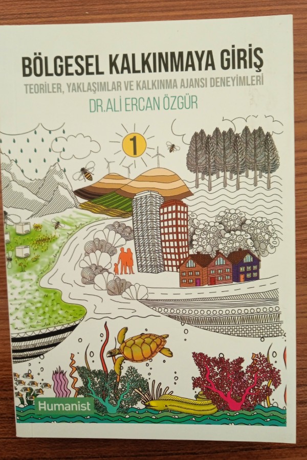 Bölgesel kalkınmaya giriş teoriler, yaklaşımlar ve kalkınma deneyimleri