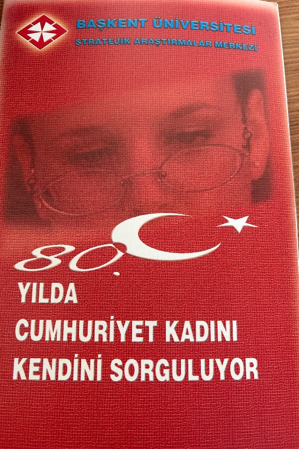 80.YILDA CUMHURİYET KADINI KENDİNİ SORGULUYOR