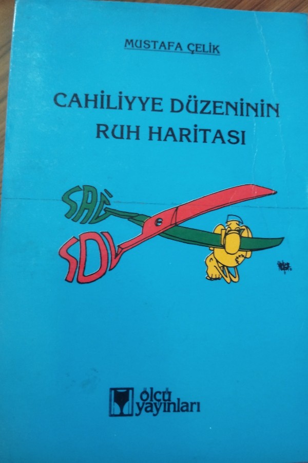 CAHİLİYYE DÜZENİNİN RUH HARİTASI