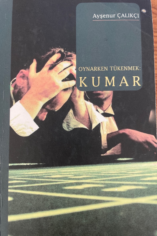 Oynarken tükenmek: kumar