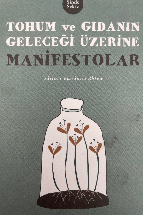 Tohum ve gıdanın geleceği üzerine manifestolar