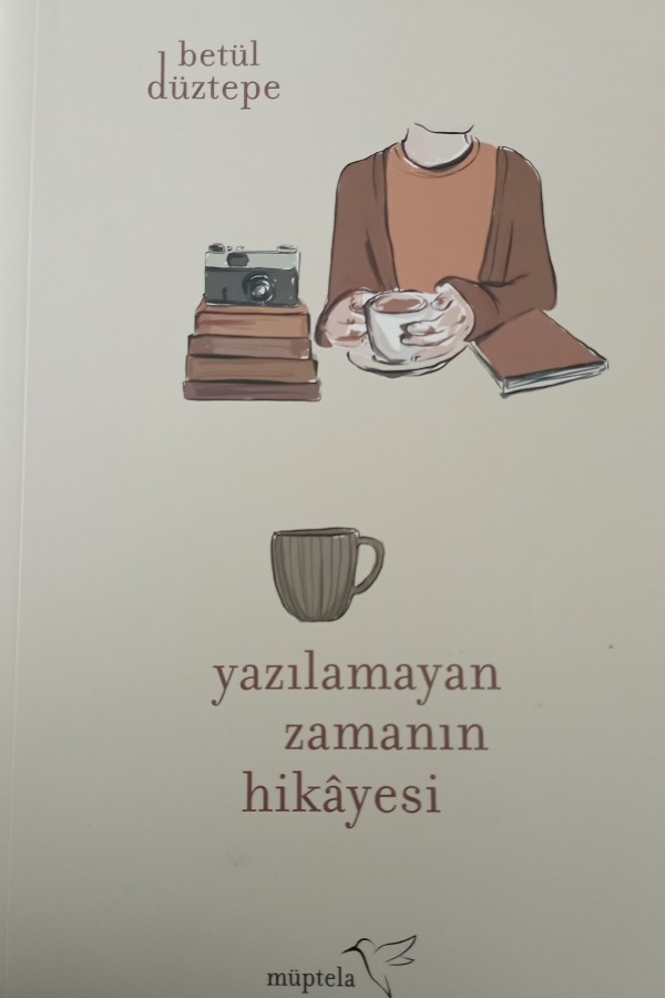 Yazılamayan zamanın hikayesi