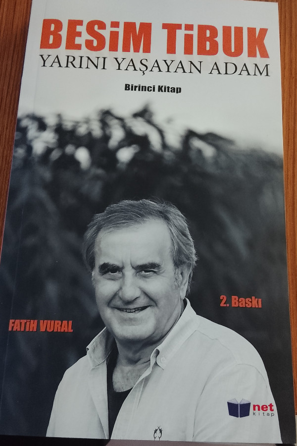 Besim tibuk yarını yaşayan adam