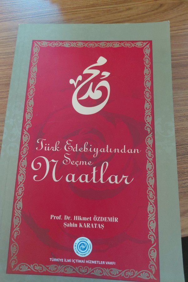Türk Edebiyatından seçme Naatlar