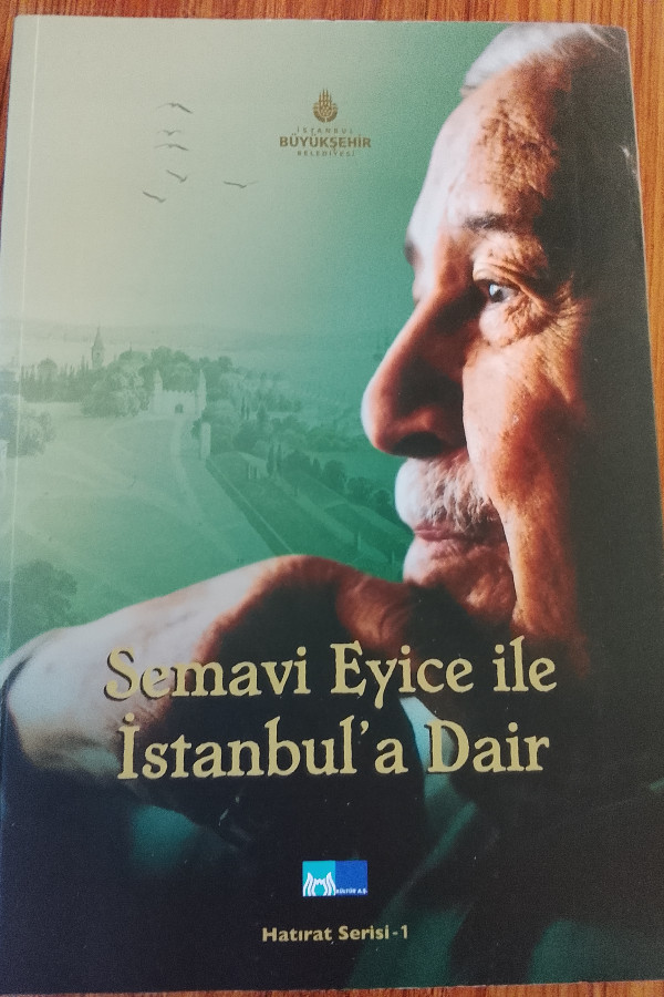 semavi Eyice ile İstanbula dair