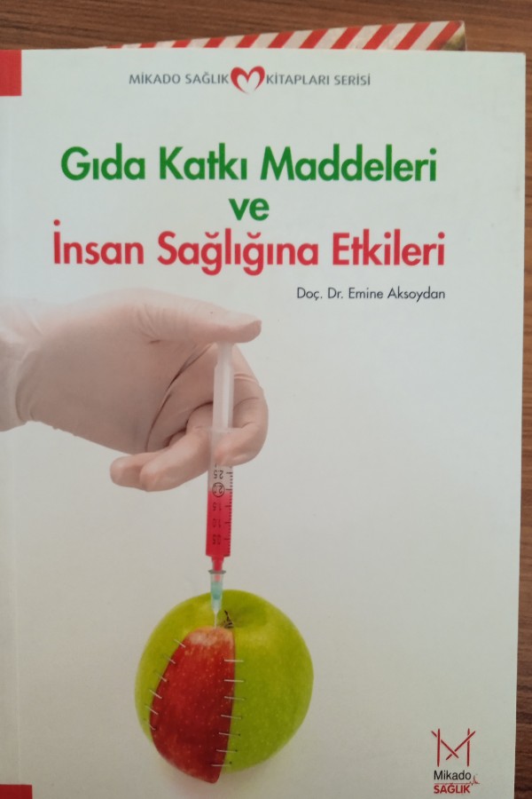 Gıda katkı maddeleri ve insan sağlığına etkileri
