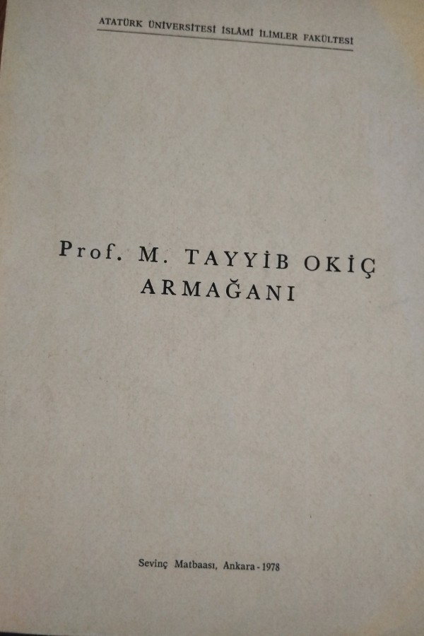 Prof. M. Tayyib okiç armağanı