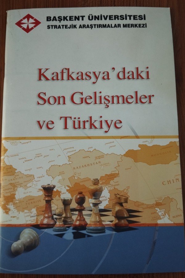 Kafkasya'daki Son Gelişmeler ve Türkiye