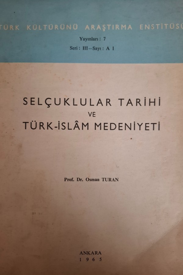 Selçuklular tarihi ve türk İslam medeniyeti