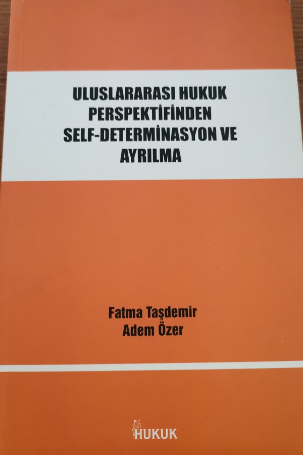Uluslar arası hukuk perspektifinden self determinasyon ayrılma