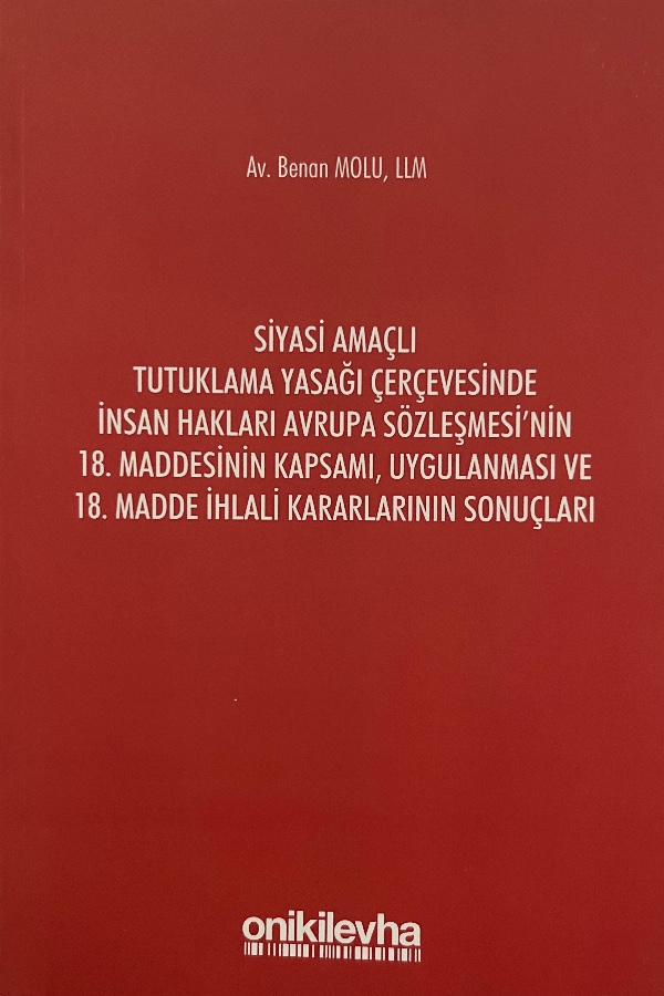 Siyasi Amaçlı Tutuklanma Yasağı Çerçevesinde…