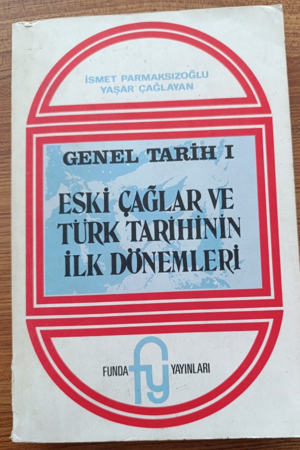 Genel Tarih 1 Eski Çağlar Ve Türk Tarihinin İlk Dönemleri
