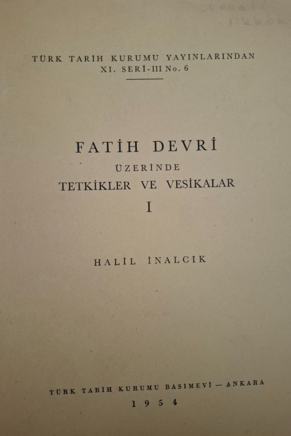 Fatih devri üzerinde tetkikler ve vesikalar