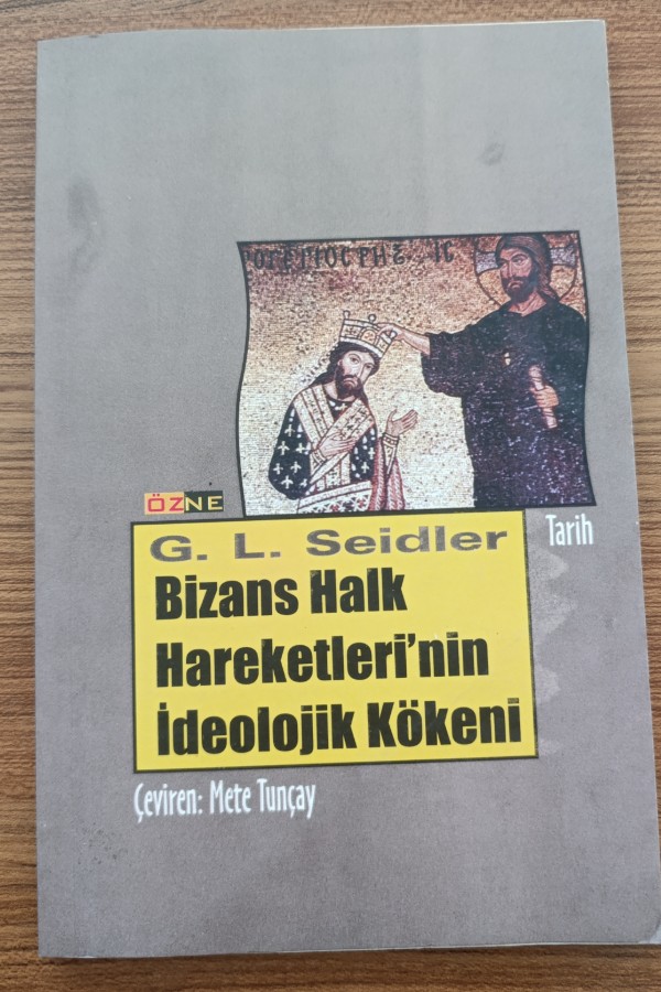 G. L. Bizans Halk Hareketleri'nin İdeolojik Kökeni