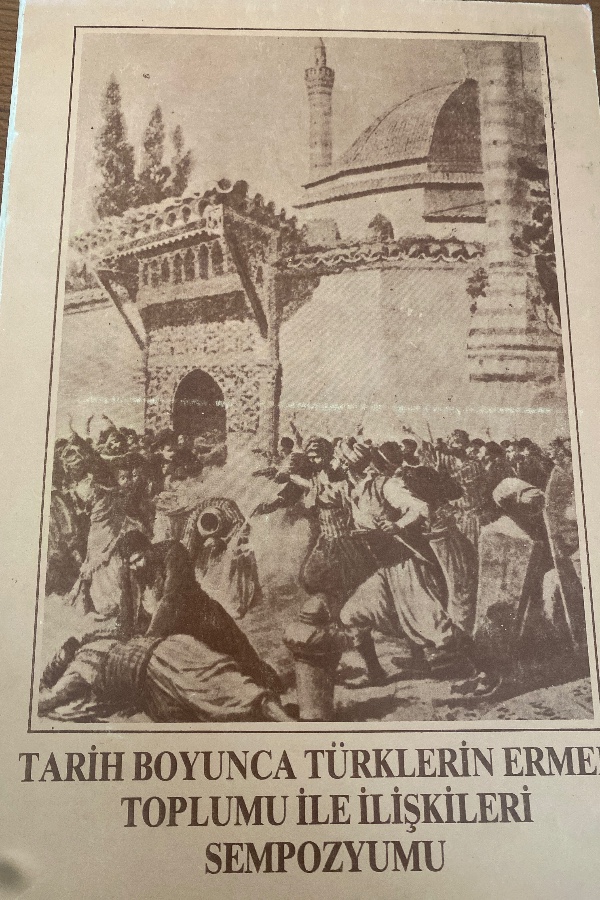 TARİH BOYUNCA TÜRKLERİN ERMENİ TOPLUMU İLE İLİŞKİLERİ SEMPOZYUMU