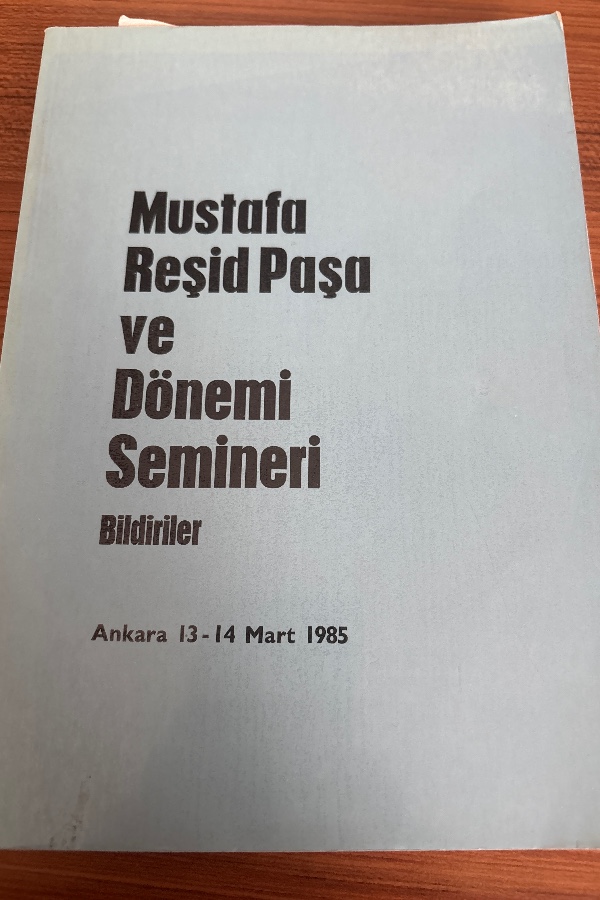 MUSTAFA REŞİD PAŞA BE DÖNEMİ SEMİNERİ