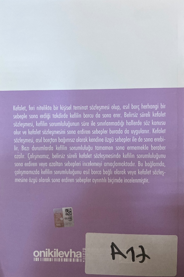 Belirsiz Süreli Kefalet Sözleşmesinde Kefilin Sorumluluğunun Sona Ermesi