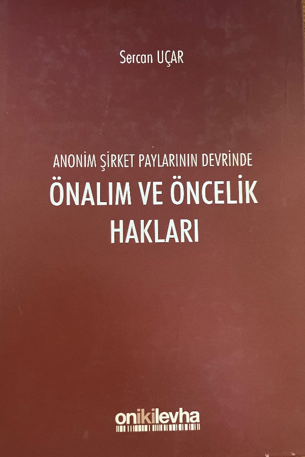 Anonim Şirket Paylarının Devrinde Önalım ve Öncelik Hakları
