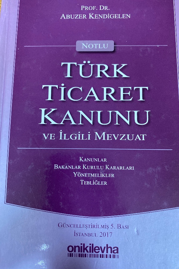 Türk ticaret kanunu ve ilgili mevzuat