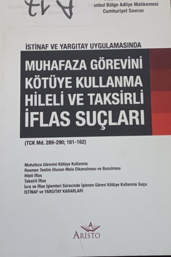 Muhafaza görevini kötüye kullanma hileli ve taksirli iflas suçları