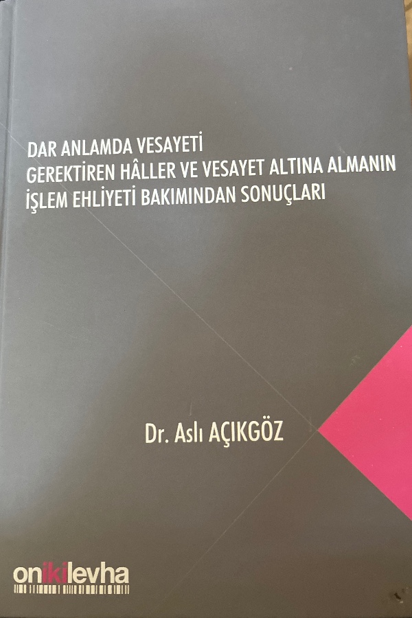 Dar Anlamda Vesayeti Gerektiren Haller