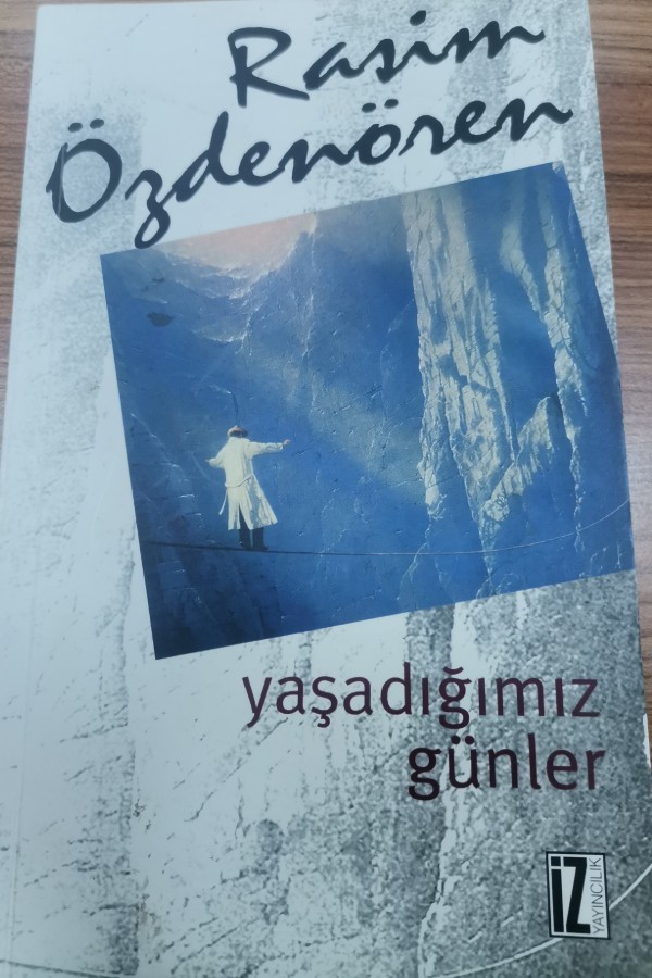 yaşadığımız günler