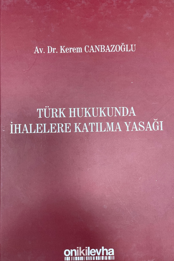 Türk Hukukunda İhalelere Katılma Yasağı