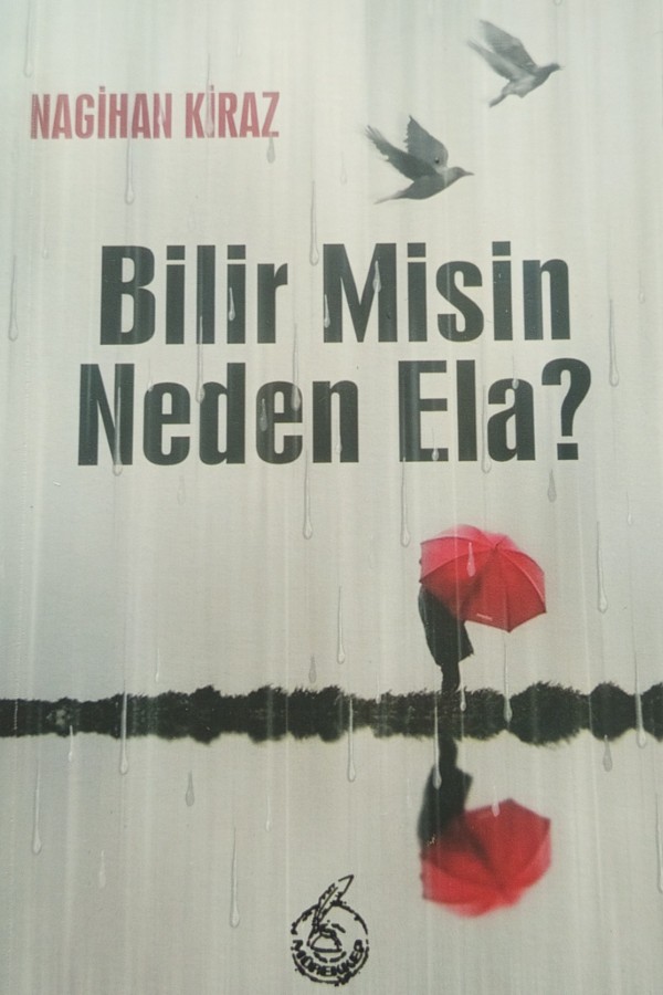 Bilir misin neden ela
