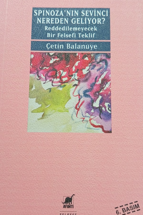 Spinozanin sevinci nereden geliyor