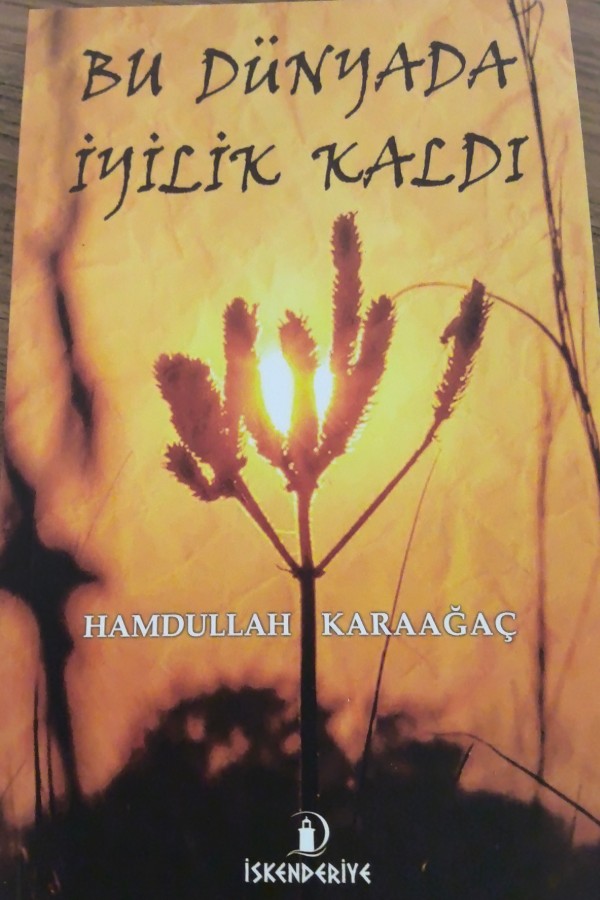 Bu dünyada iyilik kaldı