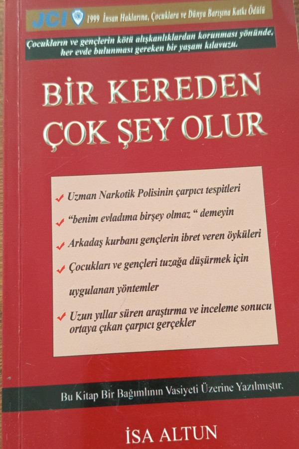 Bir kereden çok şey olur