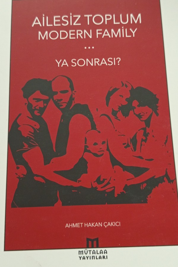 Ailesiz toplum modern family, ya sonrası