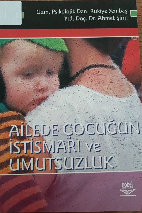 Ailede Çocuğun İstismarı Ve Umutsuzluk