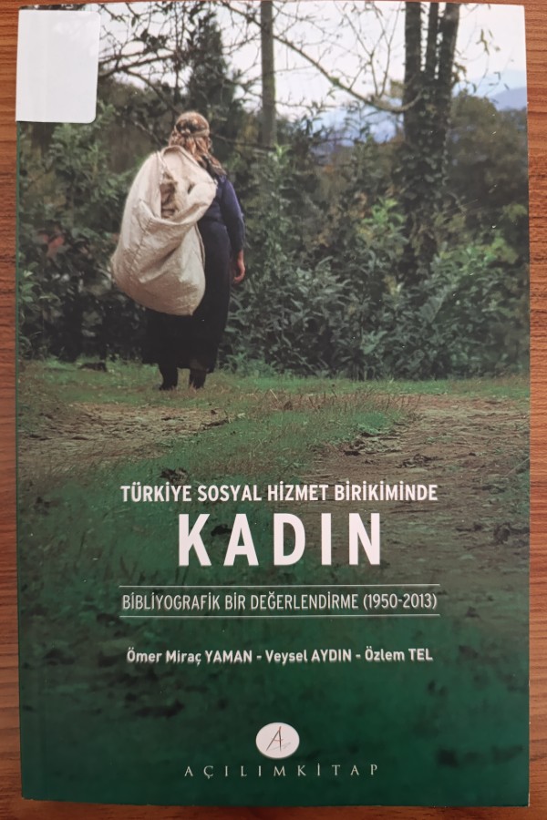 Türkiye Sosyal Hizmet Birikiminde Kadın