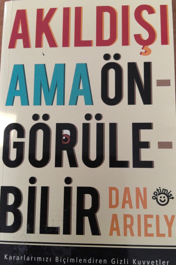 akıl dışı ama öngörülebilir