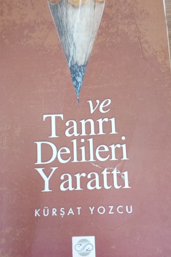 Ve tanrı delileri yarattı