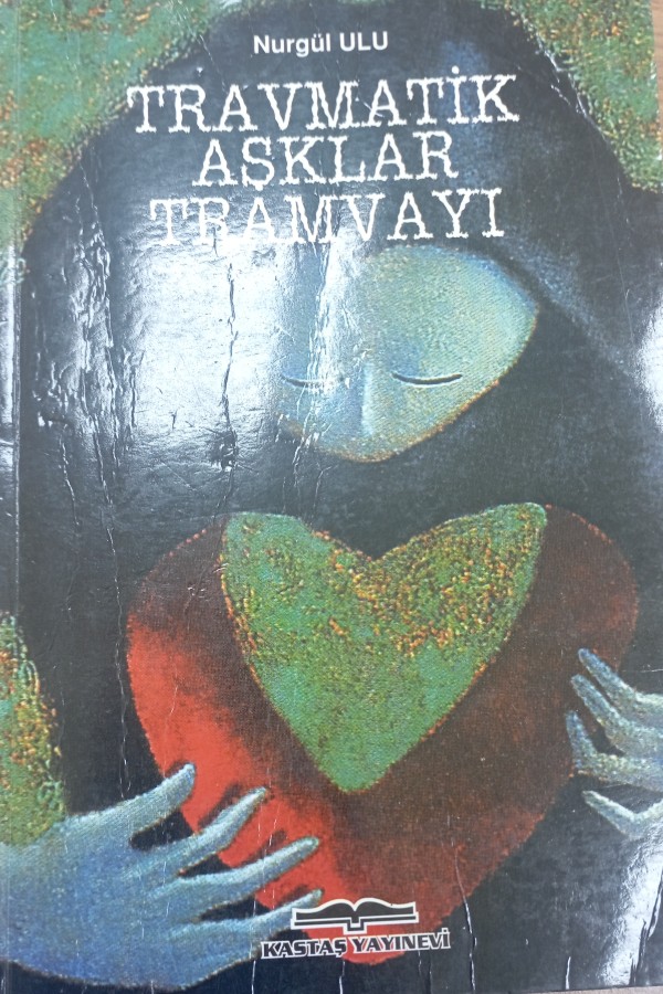 Travmatik Aşklar Tramvayı