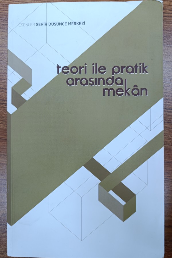 Teori İle Pratik Arasında Mekân