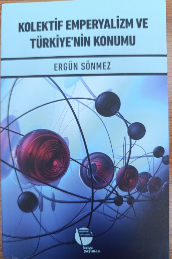 Kolektif Emperyalizm Ve Türkiye'nin Konumu