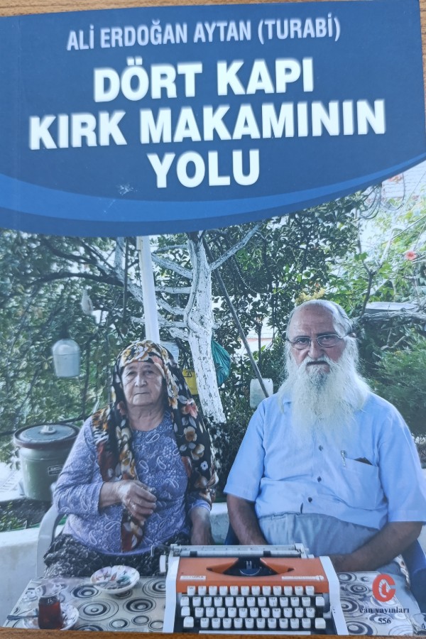 Dört Kapı Kırk Makamının Yolu