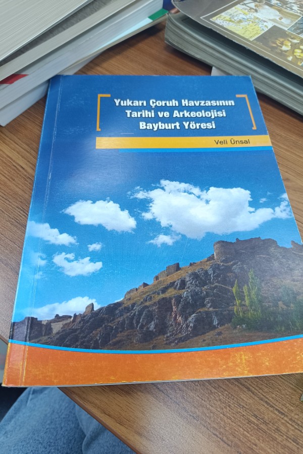 Yukarı çoruh havzasının tarihi ve arkeolojisib