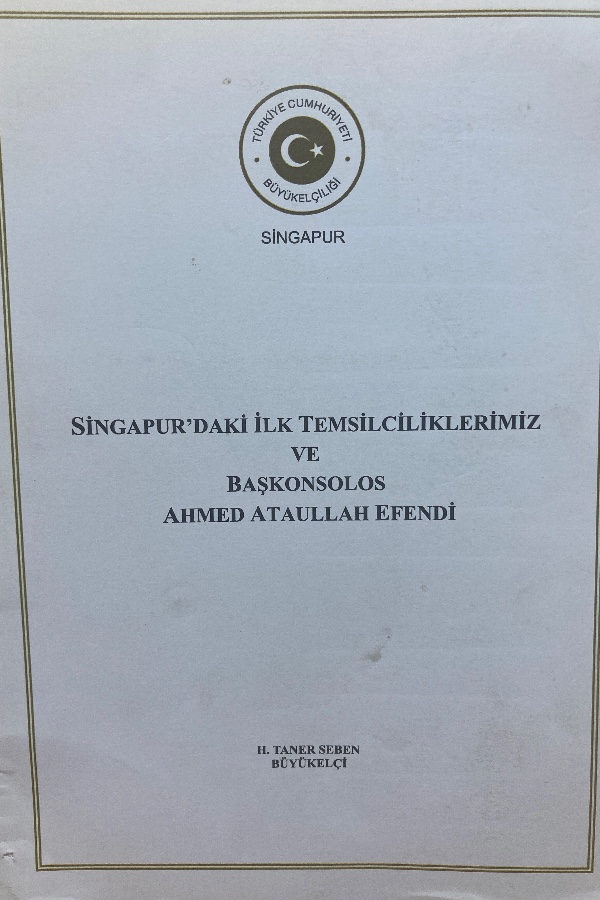 Singapur’daki ilk temsilciliklerimiz ve başkonsolos ahmed ataullah efendi