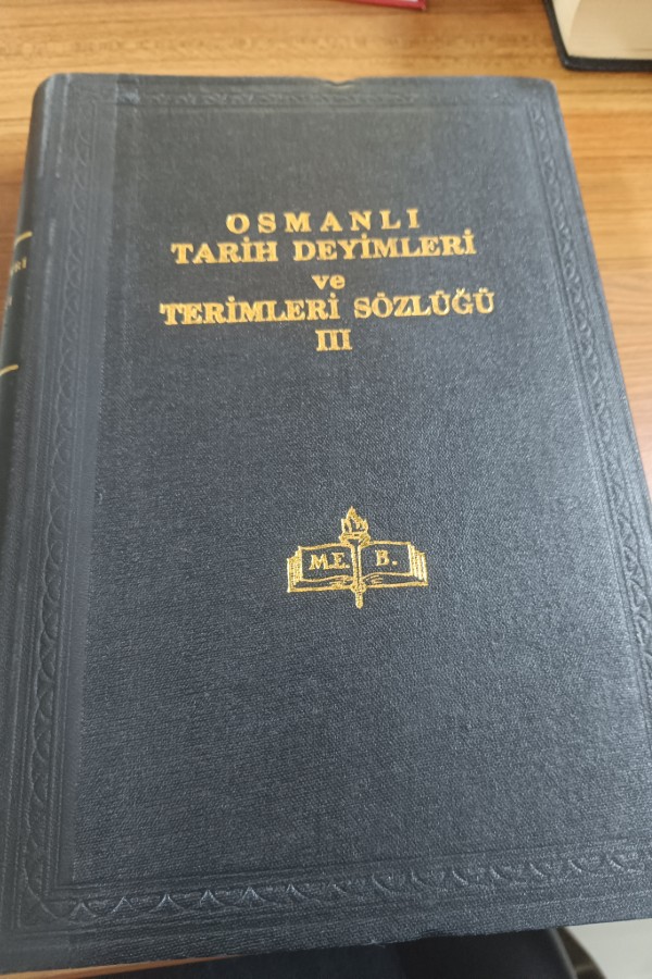3 Osmanlı tarih deyimleri ve terimleri sözlüğü (3)