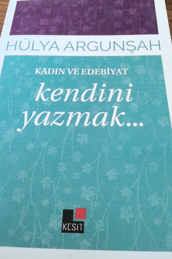 Kadın ve Edebiyat kendini yazmak