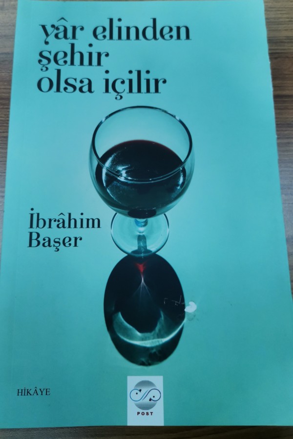 yar elinden şehir olsa içilir