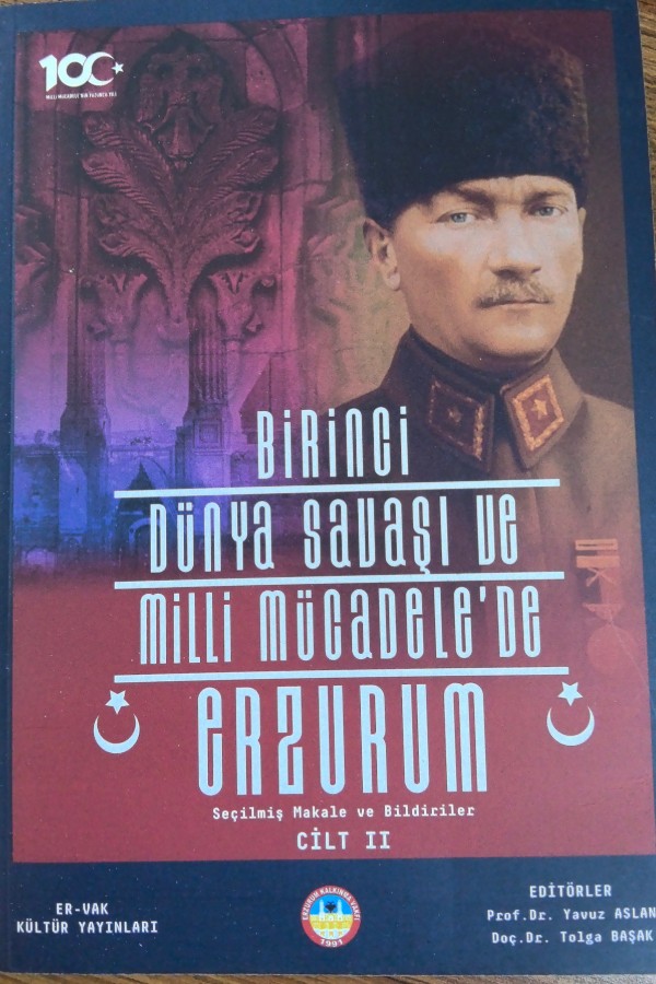 Birinci Dünya Savaşı ve Milli Mücadele'de Erzurum