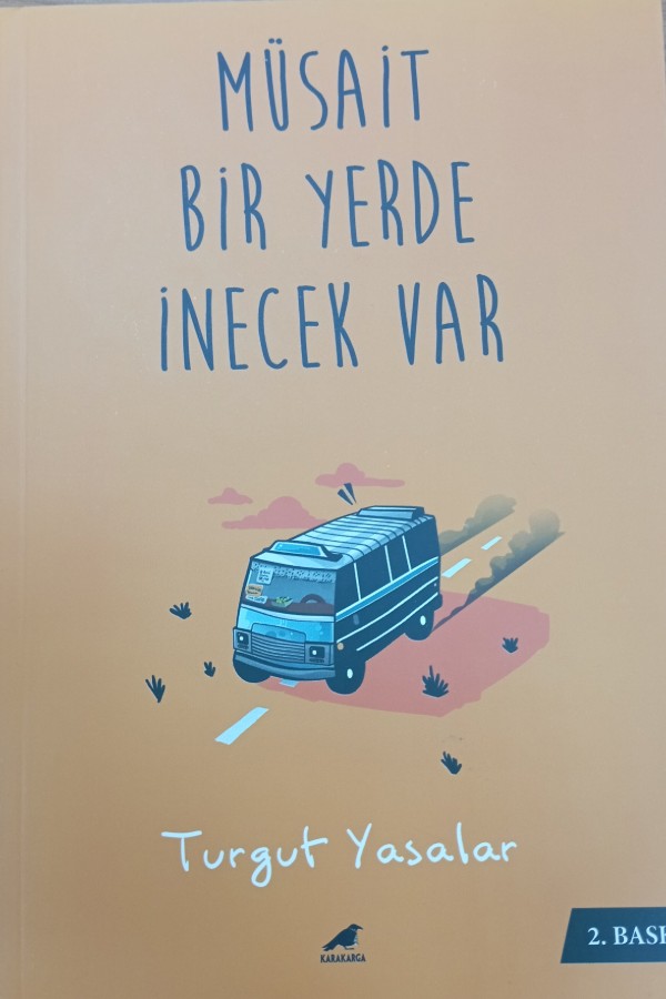 Müsait Bir Yerde İnecek Var