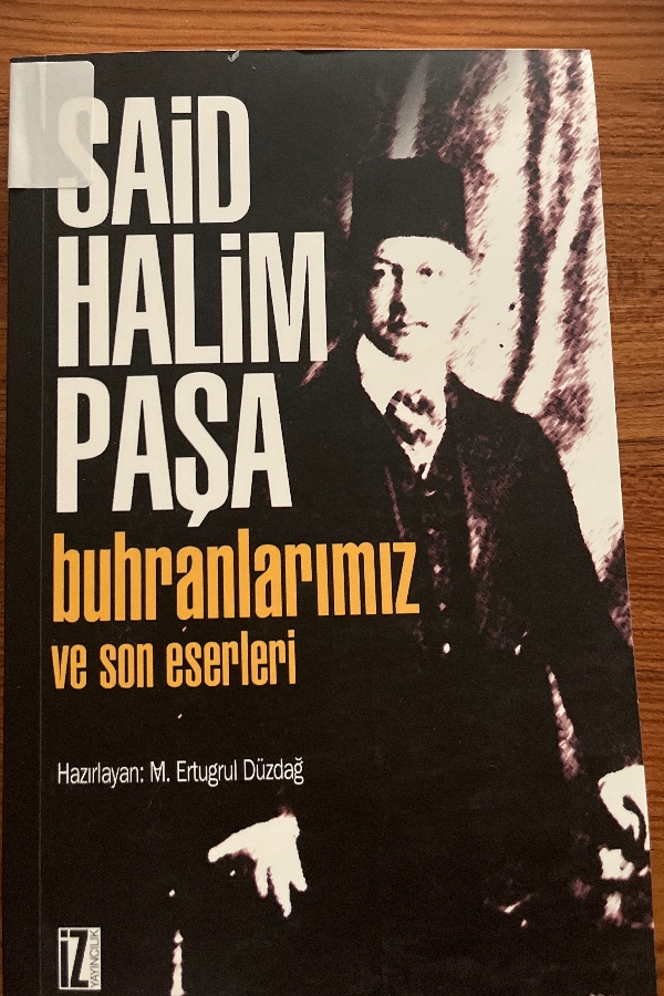 Buhranlarımız ve Son Eserleri